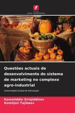 Questões actuais de desenvolvimento do sistema de marketing no complexo agro-industrial - Sirojiddinov, Kamoliddin;Tajibaev, Komiljon