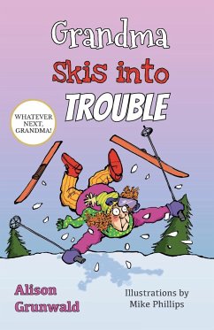 Grandma Skis into Trouble - Grunwald, Alison