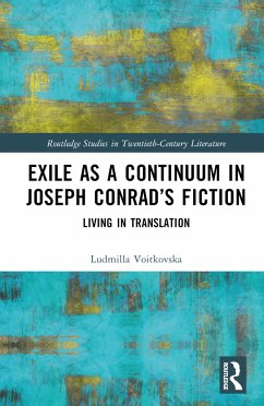 Exile as a Continuum in Joseph Conrad's Fiction - Voitkovska, Ludmilla