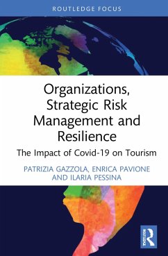 Organizations, Strategic Risk Management and Resilience - Gazzola, Patrizia;Pavione, Enrica;Pessina, Ilaria