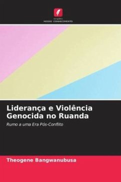 Liderança e Violência Genocida no Ruanda - Bangwanubusa, Theogene