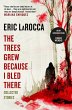 The Trees Grew Because I Bled There:... - Bild 1