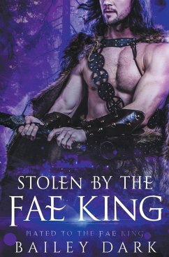 Stolen by The Fae King - Dark, Bailey