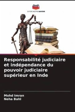 Responsabilité judiciaire et indépendance du pouvoir judiciaire supérieur en Inde - Imran, Mohd;Bahl, Neha