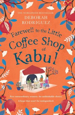 Farewell to The Little Coffee Shop of Kabul - Rodriguez, Deborah