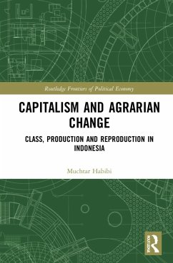 Capitalism and Agrarian Change - Habibi, Muchtar