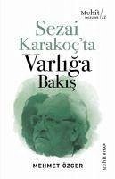 Sezai Karakocta Varliga Bakis - Özger, Mehmet