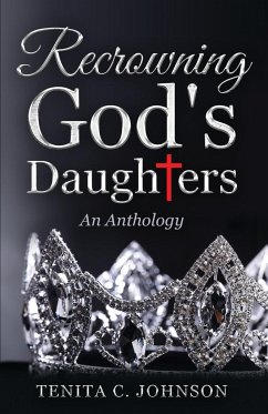 Recrowning God's Daughters - Johnson, Tenita; Cofield, Cherie; Abate, Kathleen