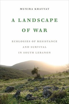 A Landscape of War - Khayyat, Munira