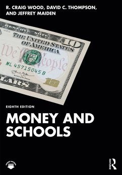 Money and Schools - Wood, R. Craig;Thompson, David C.;Maiden, Jeffrey A.