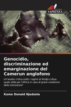 Genocidio, discriminazione ed emarginazione del Camerun anglofono - Donald Njodzela, Kome