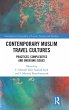 Contemporary Muslim Travel Cultures - Bild 1