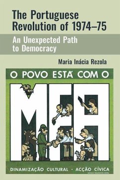 The Portuguese Revolution of 1974-1975 - Rezola, Maria Inacia, PhD