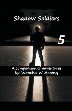 Shadow Soldiers #5 - Aceing, Wrathe W.