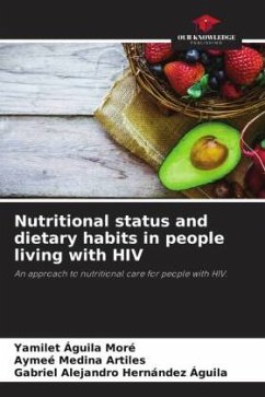 Nutritional status and dietary habits in people living with HIV - Águila Moré, Yamilet;Medina Artiles, Aymee;Hernández Águila, Gabriel Alejandro