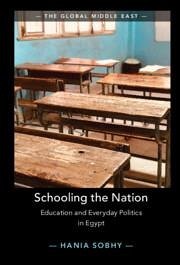 Schooling the Nation - Sobhy, Hania (Max Planck Institute for the Study of Religious and Et