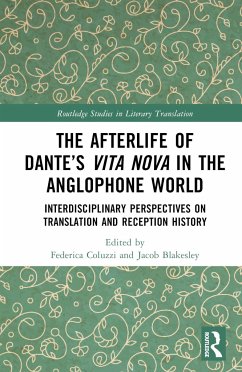 The Afterlife of Dante's Vita Nova in the Anglophone World