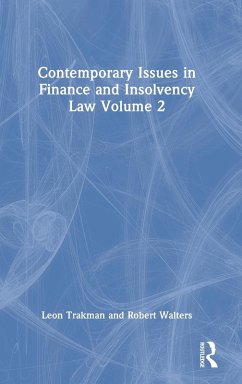 Contemporary Issues in Finance and Insolvency Law Volume 2 - Trakman, Leon; Walters, Robert