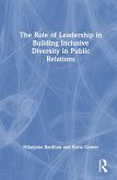 The Role of Leadership in Building Inclusive Diversity in Public Relations