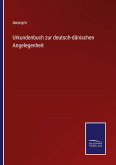 Urkundenbuch zur deutsch-dänischen Angelegenheit