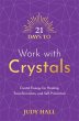 21 Days to Work with Crystals - Bild 1