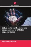 Estudo do conhecimento perceptivo em atletas especialistas