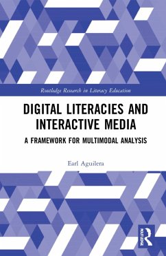Digital Literacies and Interactive Media - Aguilera, Earl