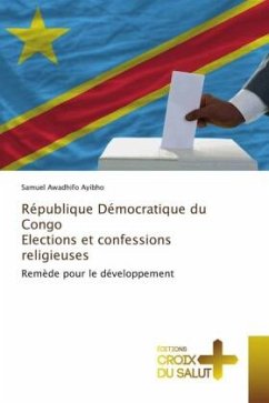 République Démocratique du Congo Elections et confessions religieuses - Awadhifo Ayibho, Samuel