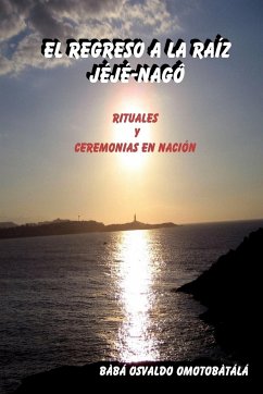 EL REGRESO A LA RAÍZ JÉJÉ-NAGÓ - Omobàtálá, Bàbá Osvaldo