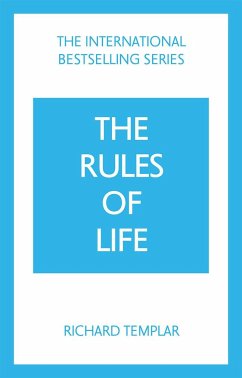 The Rules of Life: A personal code for living a better, happier, more successful kind of life - Templar, Richard