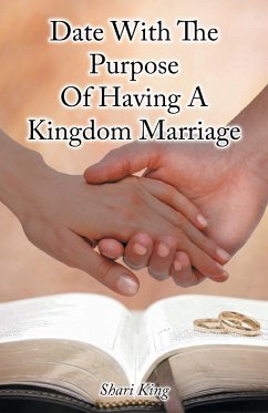 Date With The Purpose Of Having A Kingdom Marriage - King, Shari