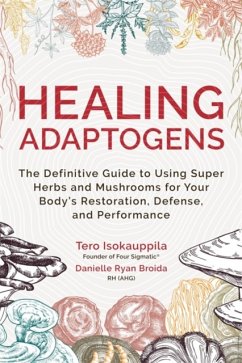 Healing Adaptogens - Isokauppila, Tero; Ryan Broida, Danielle, RH