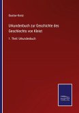 Urkundenbuch zur Geschichte des Geschlechts von Kleist