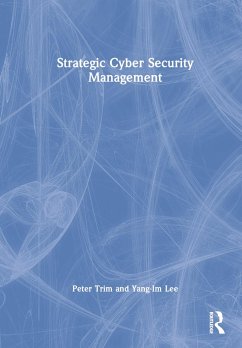 Strategic Cyber Security Management - Trim, Peter; Lee, Yang-Im