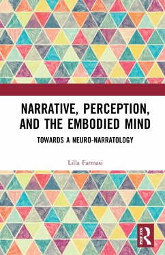 Narrative, Perception, and the Embodied Mind - Farmasi, Lilla