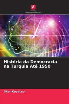 História da Democracia na Turquia Até 1950 - Keçetep, Ilker