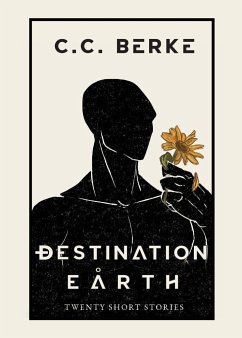 Destination Earth - Berke, C. C.