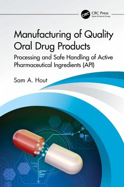Manufacturing of Quality Oral Drug Products (eBook, PDF) - Hout, Sam A.