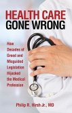 Health Care Gone Wrong (eBook, ePUB)