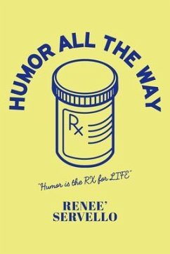 Humor All The Way (eBook, ePUB) - Servello, Renee'