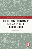 The Political Economy of Patriarchy in the Global South (eBook, ePUB)