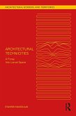 Architectural Technicities (eBook, ePUB)