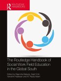 The Routledge Handbook of Social Work Field Education in the Global South (eBook, ePUB)