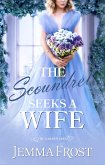 The Scoundrel Seeks a Wife (The Garden Girls) (eBook, ePUB)