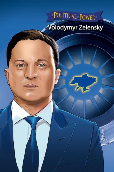 Political Power: Volodymyr Zelenskyy (eBook, PDF)