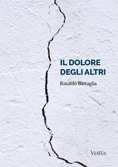 Il dolore degli altri (eBook, ePUB) - Battaglia, Rinaldo