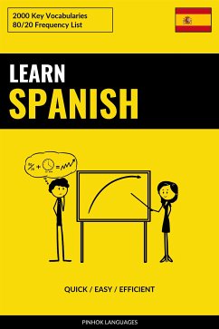 Learn Spanish - Quick / Easy / Efficient (eBook, ePUB) - Languages, Pinhok