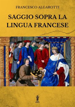 Saggio sopra la lingua francese (eBook, ePUB) - Algarotti, Francesco