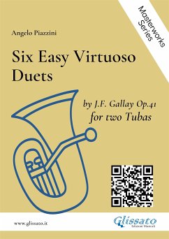 Six Easy Virtuoso Tuba Duets by J.F.Gallay op.41 (fixed-layout eBook, ePUB) - Gallay, Jacques-François; Piazzini, Angelo