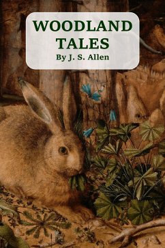 Woodland Tales (eBook, ePUB) - S. Allen, J.